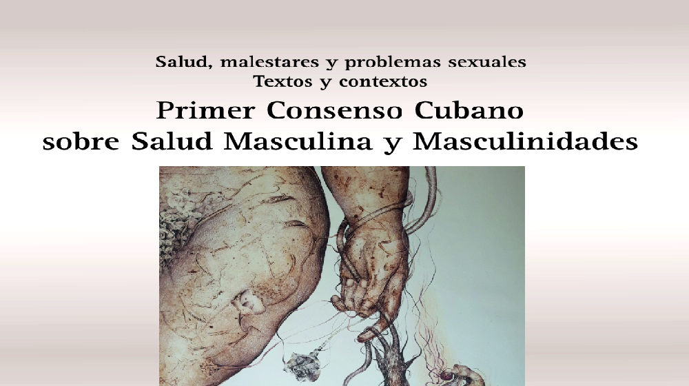 Primer Consenso Cubano sobre Salud Masculina y Masculinidades