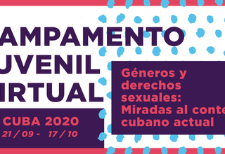 Campamento juvenil virtual “Géneros y derechos sexuales: Miradas al contexto cubano actual”