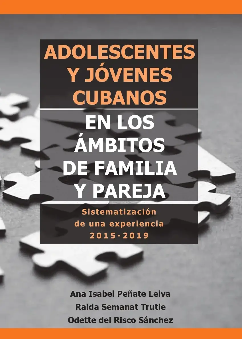 Adolescentes y jóvenes cubanos en los ámbitos de familia y pareja