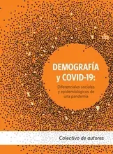 Demografía y COVID-19: Diferenciales sociales y epidemiológicos de una pandemia